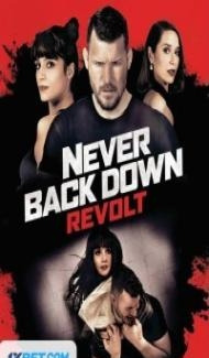Never Back Down Revolt (2021) Hindi Dubbed Full Movie