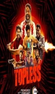 Topless (2020) Web Series Full Movie