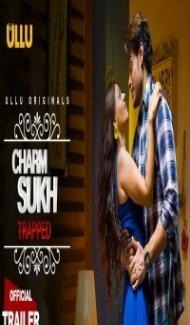Charmsukh (2019) Web Series Full Movie