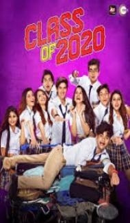Class Of 2020 (2020) Web Series Full Movie