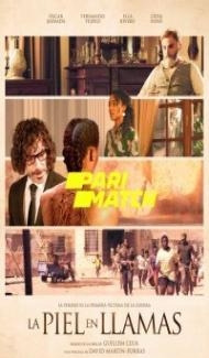 La piel en llamas (2022) Hindi Dubbed Full Movie