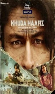 Khuda Haafiz (2020) Hindi Movie Full Movie