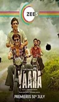 Yaara (2020) Hindi Movie Full Movie
