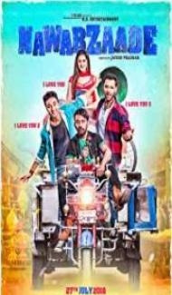 Nawabzaade (2018) Hindi Movie Full Movie