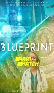 The Blueprint (2020) Hindi Dubbed Full Movie