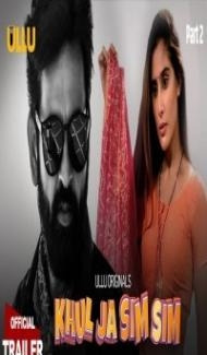 Khul Ja Sim Sim Part 2 (2020) Web Series Full Movie