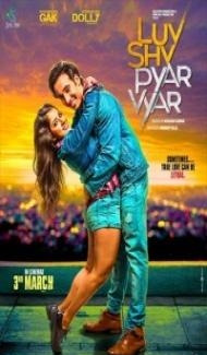 Luv Shv Pyar Vyar (2017) Hindi Movie Full Movie