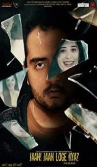 Jaan Jaan Loge Kya (2021) Hindi Movie Full Movie