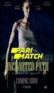 Uncharted path (2021) Hindi Dubbed Full Movie