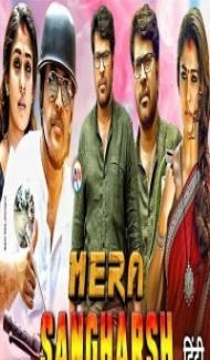 Mera Sangharsh (2020) South Indian Hindi Dubbed Movie Full Movie