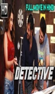 Detective (2018) South Indian Hindi Dubbed Movie Full Movie