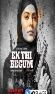 Ek Thi Begum (2020) Web Series Full Movie