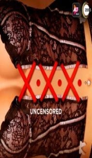 XXX Uncensored (2020) Web Series Full Movie