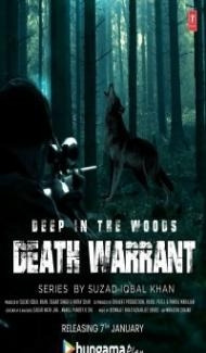 Deep in the Woods Death Warrant (2022) Web Series Full Movie
