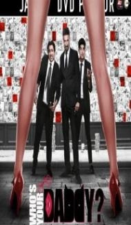Whos Your Daddy (2020) Web Series Full Movie
