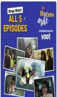 Ek Extra Mile (2022) Web Series Full Movie