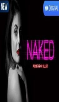 Naked (2020) Web Series Full Movie