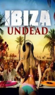 Ibiza Undead (2016) Hindi Dubbed Full Movie