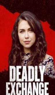 Deadly Exchange (2017) Hindi Dubbed Full Movie