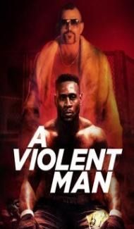 A Violent Man (2017) Hindi Dubbed Full Movie