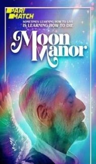 Moon Manor (2021) Hindi Dubbed Full Movie