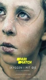 The Shadow in My Eye (2021) Hindi Dubbed Full Movie