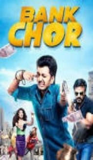 Bank Chor (2017) Hindi Movie Full Movie