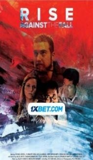 Rise Against the Fall (2019) Hindi Dubbed Full Movie