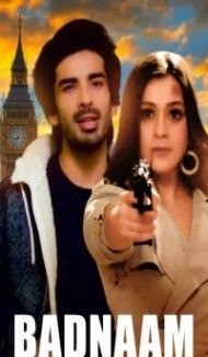 Badnaam (2021) Hindi Movie Full Movie