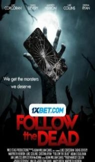 Follow the Dead (2020) Hindi Dubbed Full Movie