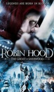 Robin Hood Ghosts Of Sherwood (2012) Hindi Dubbed Full Movie