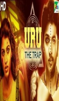 Uru The Trap (2020) South Indian Hindi Dubbed Movie Full Movie