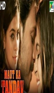 Maut Ka Tandav (2019) South Indian Hindi Dubbed Movie Full Movie