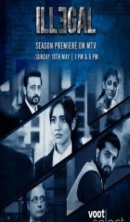 Illegal (2020) Web Series Full Movie