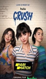 Crush (2022) Hindi Dubbed Full Movie