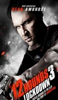 12 Rounds 3 Lockdown (2015) Hindi Dubbed Full Movie