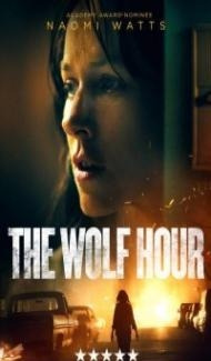 The Wolf Hour (2019) Hindi Dubbed Full Movie