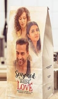 Seasoned With Love (2020) Web Series Full Movie