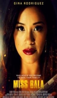 Miss Bala (2019) Hindi Dubbed Full Movie