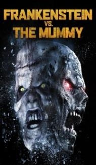 Frankenstein vs The Mummy (2015) Hindi Dubbed Full Movie