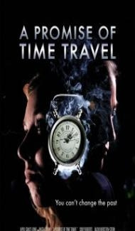 A Promise of Time Travel (2016) Hindi Dubbed Full Movie