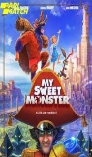 My Sweet Monster (2021) Hindi Dubbed Full Movie