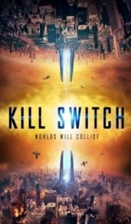 Kill Switch (2017) Hindi Dubbed Full Movie
