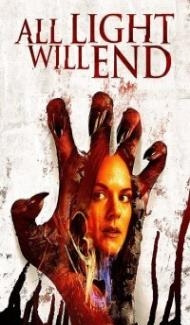 All Light Will End (2018) English Movie Full Movie