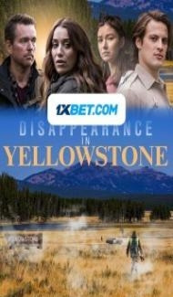 Disappearance in Yellowstone (2022) Hindi Dubbed Full Movie
