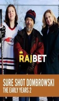 Sure Shot Dombrowski The Early Years 2 (2019) Hindi Dubbed Full Movie