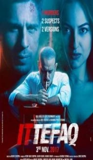 Ittefaq (2017) Hindi Movie Full Movie