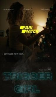 Trigger Girl (2021) Hindi Dubbed Full Movie