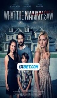 What the Nanny Saw (2022) Hindi Dubbed Full Movie