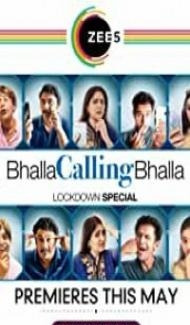 Bhalla Calling Bhalla (2020) Hindi Web Series ZEE5 Original Full Movie